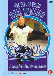 Poster Film van Ome Willem 1 - Joepie de Poepie! 2003