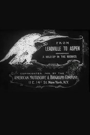 Poster From Leadville to Aspen: A Hold-Up in the Rockies 1906