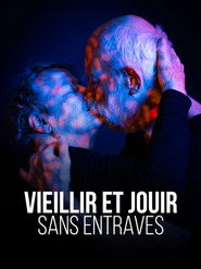 Vieillir et jouir sans entraves (2026)