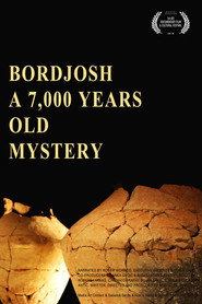 Bordjosh, a 7,000-Year-Old Mystery