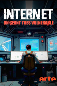 Internet, un géant très vulnérable (2025)