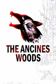 The Ancines Woods streaming