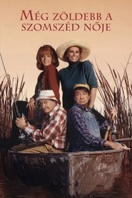 Még zöldebb a szomszéd nője (1995)