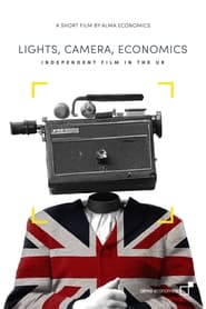 Lights, Camera, Economics: Independent Film in the UK