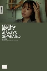 Meeting People Always Separated streaming