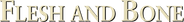 Flesh and Bone Logo