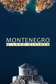 Poster Montenegro: A Land Divided 2021