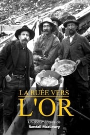 La ruée vers l'Or streaming