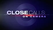 Close Calls: On Camera en streaming