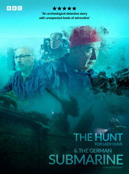 The Hunt for Lady Olive & the German Submarine (2024)