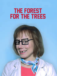 The Forest for the Trees постер