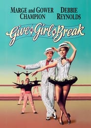 Give a Girl a Break постер