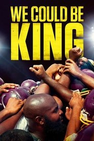 We Could Be King 2014 Бесплатан неограничен приступ