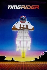 Timerider – una moto contro il muro del tempo (1982)