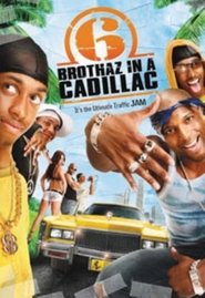 Poster 6 Brothaz in a Cadillac 2006
