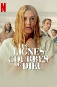 Les Lignes courbes de Dieu papa du stream Les Lignes courbes de Dieu streaming