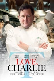 Poster Love, Charlie: The Rise and Fall of Chef Charlie Trotter