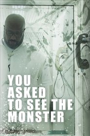 You Asked to See the Monster (2019)