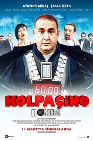 مشاهدة فيلم Kolpaçino: Bomba 2011 مترجم أون لاين بجودة عالية