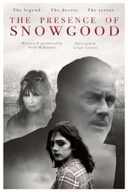 Poster The Presence of Snowgood