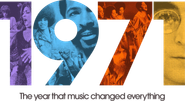 1971: The Year That Music Changed Everything