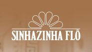 Sinhazinha Flô: Chapter 1
