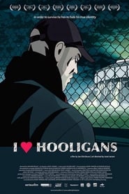 I Love Hooligans постер