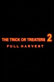 Poster The Trick or Treaters 2: Full Harvest