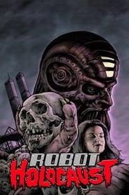 Robot Holocaust постер