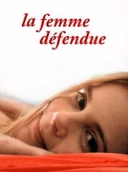 La Femme défendue Streaming