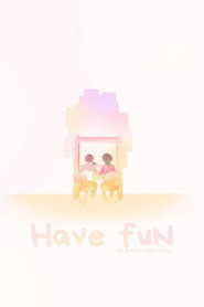 Have Fun