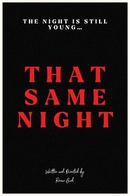 That Same Night 2023 Безплатен неограничен достъп