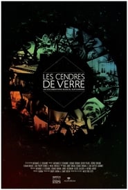 مشاهدة فيلم Les cendres de verre 2011 مترجم أون لاين بجودة عالية
