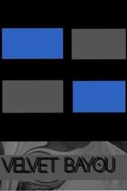 Velvet Bayou (2022)