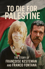 To Die For Palestine (2025)
