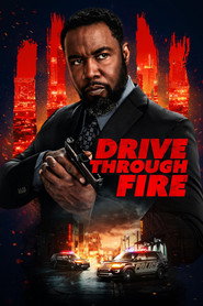 Drive Through Fire