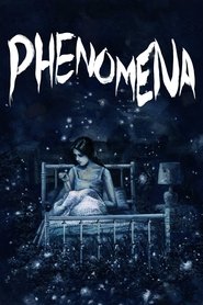 Phenomena streaming film