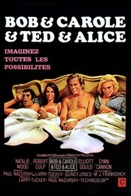 Bob et Carole et Ted et Alice streaming