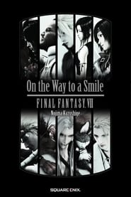 Final Fantasy VII: On the Way to a Smile - Episode Denzel постер