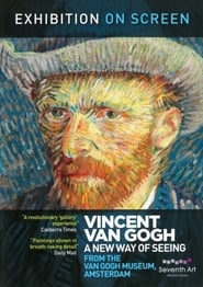 Vincent Van Gogh: A New Way of Seeing