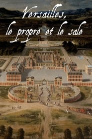 Poster Versailles : Le propre et le sale