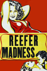 Reefer Madness (Tell Your Children)