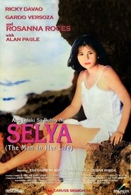 Watch Ang lalaki sa buhay ni Selya (1997)