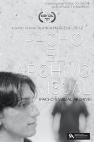 Pacho, el archivo visual