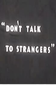 Don’t Talk to Strangers