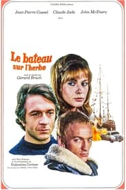 Le Bateau sur l'herbe (1971)