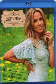 Sheryl Crow - Live From The Artists Den