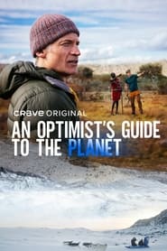 An Optimist’s Guide to the Planet
