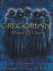 Poster Gregorian: Masters of Chant, Moments of Peace in Ireland 2001