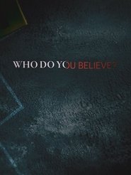 Who Do You Believe? Season 1 Episode 2